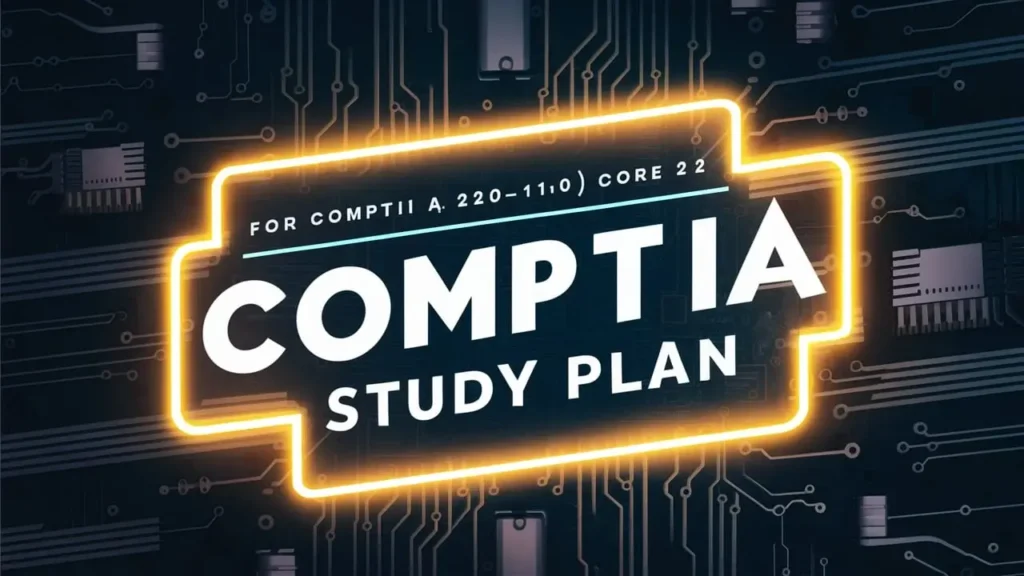 The Ultimate Study Plan for CompTIA A+ Core 1 (220-1101) and Core 2 (220-1102) 4 The Ultimate Study Plan for CompTIA A+ Core 1 (220-1101) and Core 2 (220-1102)
