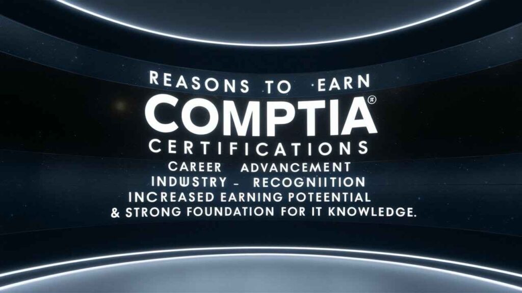 Top 10 Powerful Reasons to Earn CompTIA Certifications in 2026 9 10 Top Reasons to Earn CompTIA Certifications in 2025