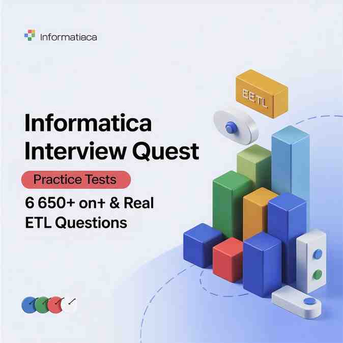 Informatica Interview Questions Practice Tests